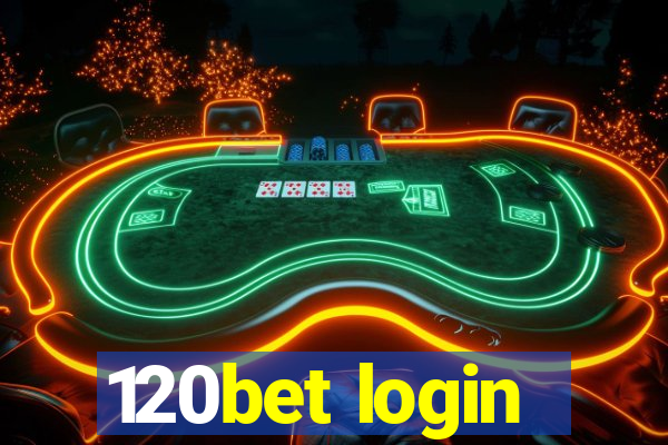 120bet login